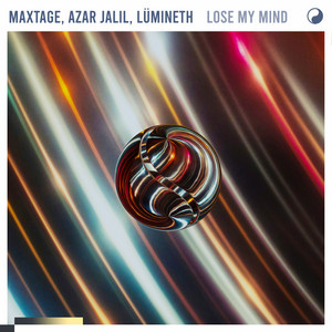 Lose My Mind by MAXTAGE, Azar Jalil, Lümineth