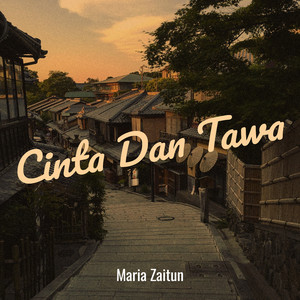 Maria Zaitun - Cinta Dan Tawa
