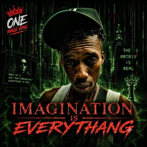 Imagination is Everythang by #1ImageKing