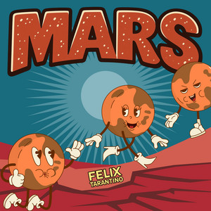 Mars by Felix Tarantino