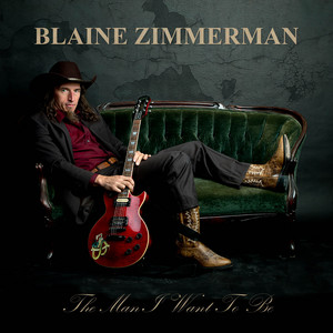 The Man I Want To Be by Blaine Zimmerman