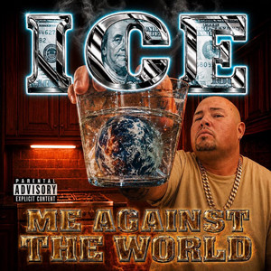 Me Against the World by Ice