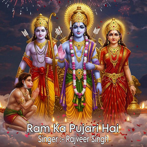 Rajveer Singh - Ram Ka Pujari Hai