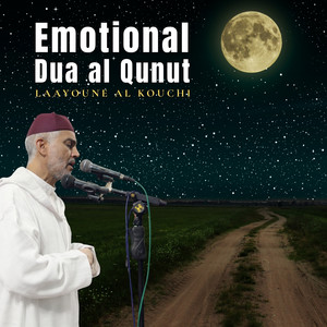 Dua al qunut, Pt. 1 - Quran by Laayoune Al Kouchi