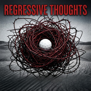 Regressive Thoughts by Bennett Lawson