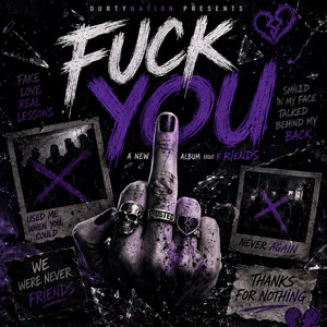 Fuck You by Durty Nation