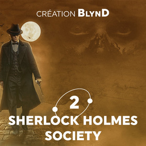 02. Sherlock Holmes Society, l'enquête la plus sombre du détective