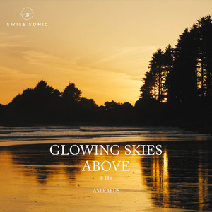 Glowing Skies Above by Astraeus