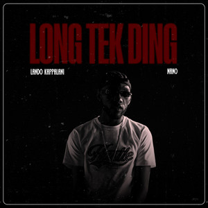 Lando Kappalani - Long tek ding