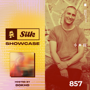 Monstercat Silk Showcase — Monstercat Silk Showcase 857 (Hosted by Dokho) (2026)