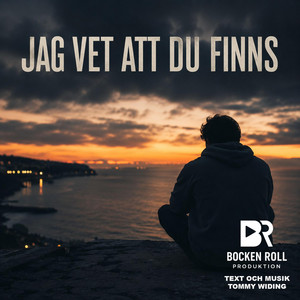 JAG VET ATT DU FINNS by BOCKEN ROLL