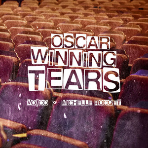 Oscar Winning Tears by VO/CO, Michelle Rocqet
