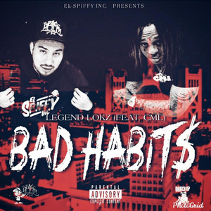 Bad Habits by Legend Lokz, CML