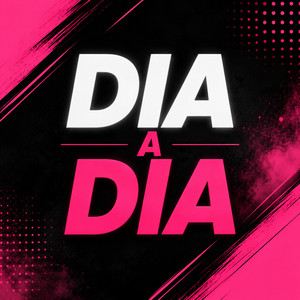 DIA A DIA by MAISONDJ