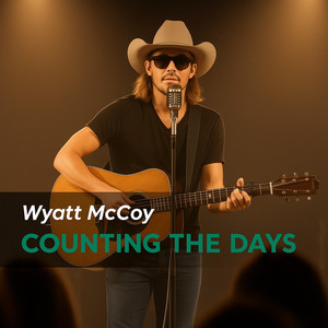 Counting The Days by Wyatt McCoy