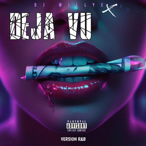 DEJA VU (R&B) by Dj Willye