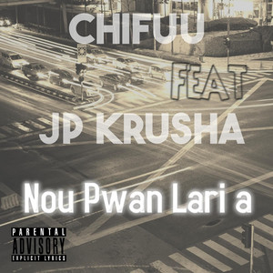 Nou Pwan Lari a (feat. Chifuu)