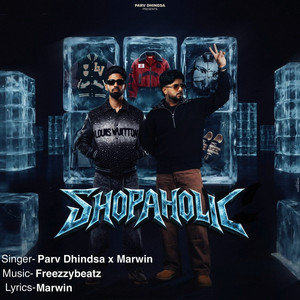 Shopaholic by Parv Dhindsa, Marwin