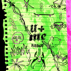 U + ME by KILLBOY