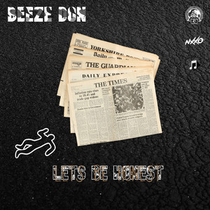 Let's Be Honest by Beeze Don
