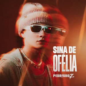 Pedrinho Z - Sina de Ofélia