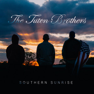 Southern Sunrise by The Tuten Brothers