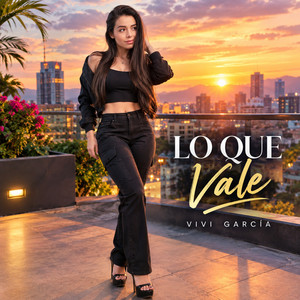 Lo Que Vale by Vivi García