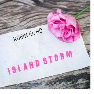 Island Storm by ROBIN EL HD