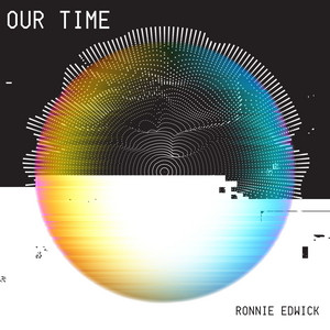 Our Time by Ronnie Edwick