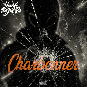 Charbonner by YOUNG BAGUERA