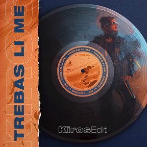 Trebas LI Me (Extended Edit)