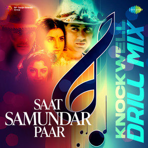 Saat Samundar Paar - Knockwell Drill Mix