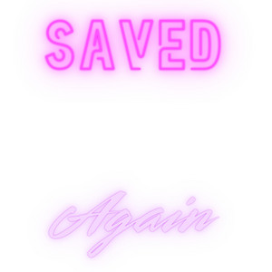 Saved Again by Alvasa