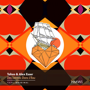 Des Larmes Dans L'Eau by Tahos, HMWL, Alex Esser