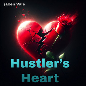 Hustler's Heart by Jaxen Vale