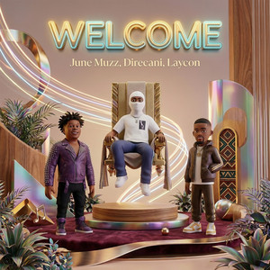 WELCOME - Remix by Direcani, June Muzz, LAYCON