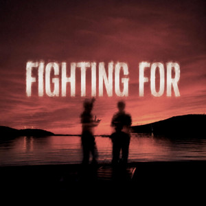 Fighting For by yudx, xNag, DaBenny