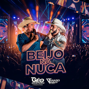 Beijo na Nuca - Live by Géo Monteiro, Thiago Vinny