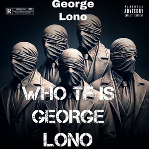 Who got me by George Lono, JDavon, Ques