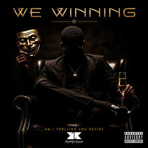 We Winning by BRnonymous