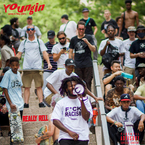 Youngin' (Young & They Wild'n) by Really Rell