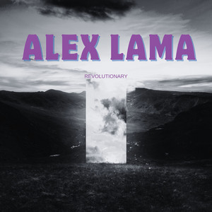 Revolutionary by Alex Lama