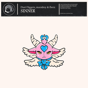 Sinner by Dust Diggers, moonboy, flwrz