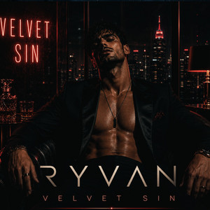 Velvet Sin by RYVAN