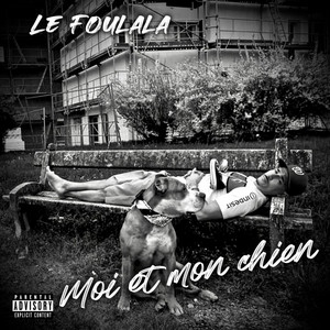 Le Foulala - Moi et mon chien