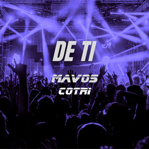 De Ti by MAVOS, COTRI
