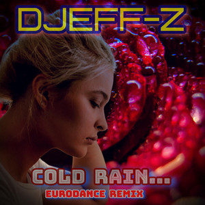 Cold rain... (Eurodance remix)