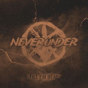 Till I'm Beat by NeverUnder
