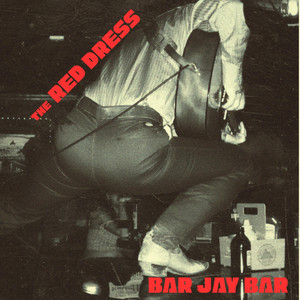 The Red Dress - song and lyrics by Bar Jay Bar | Spotify