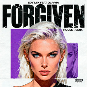 Forgiven by Edy Mix, Music Total, Olivvia